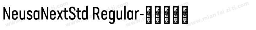 NeusaNextStd Regular字体转换